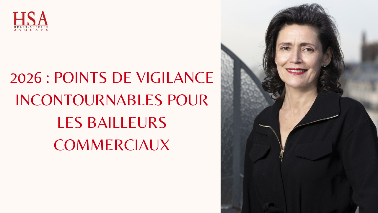 2026 : points de vigilance incontournables pour les bailleurs commerciaux
