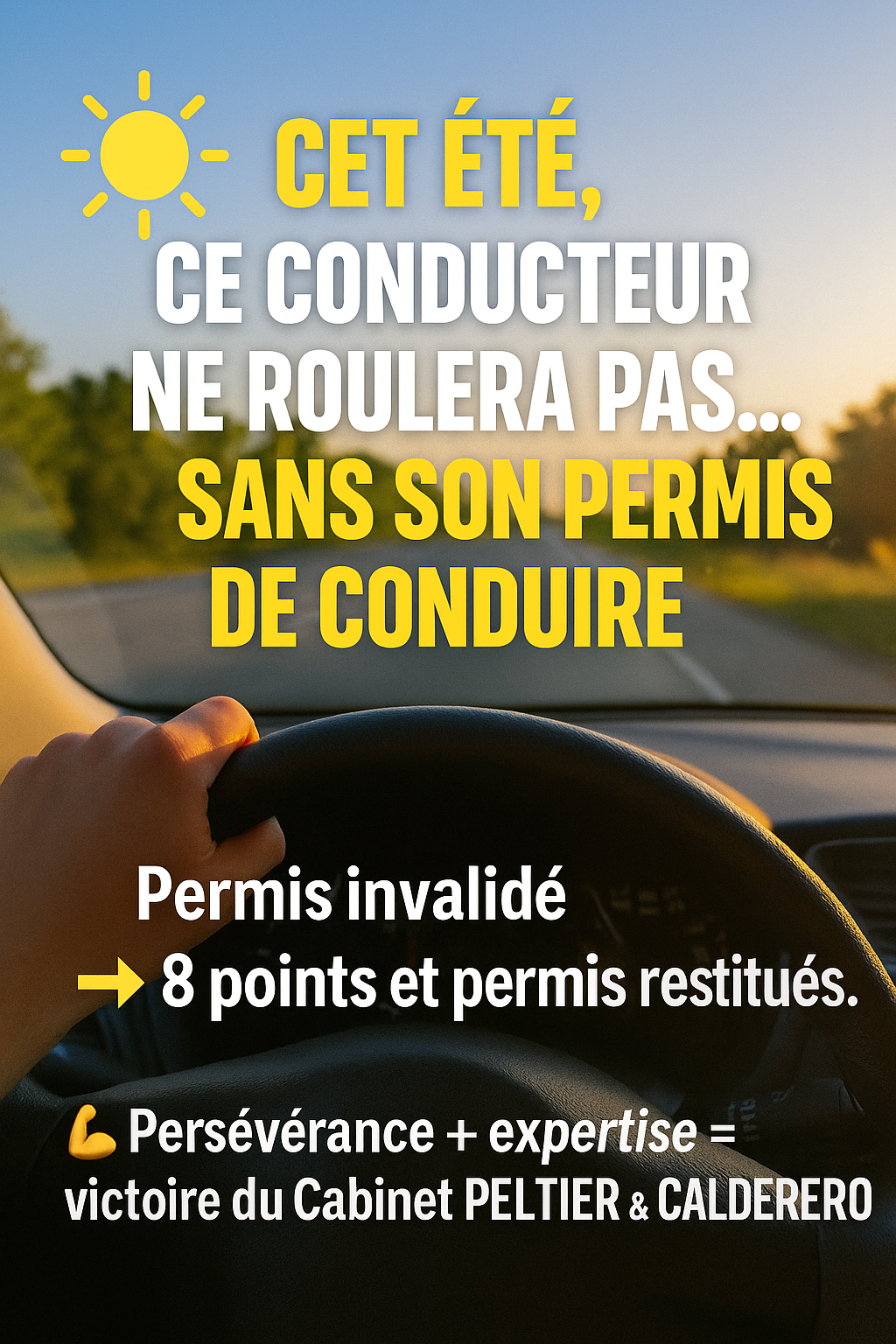 Cet été, ce conducteur ne roulera pas… sans son permis de conduire ! 