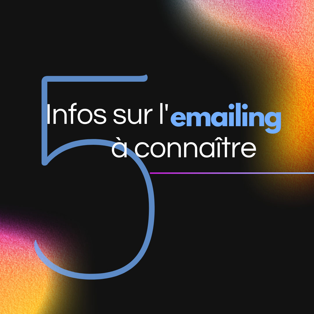 5 infos à connaître pour faire de l'emailing légalement