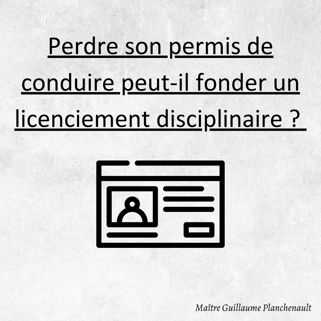 Perdre son permis de conduire peut-il fonder un licenciement disciplinaire ?