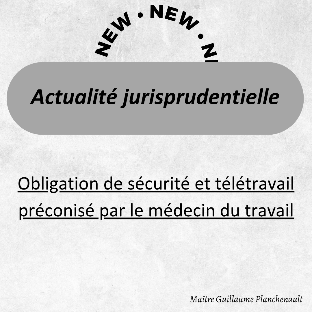 Obligation de sécurité et télétravail préconisé par le médecin du travail