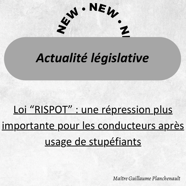 Loi "RIPOST" : une répression plus importante pour les conducteurs sous l'emprise de stupéfiants
