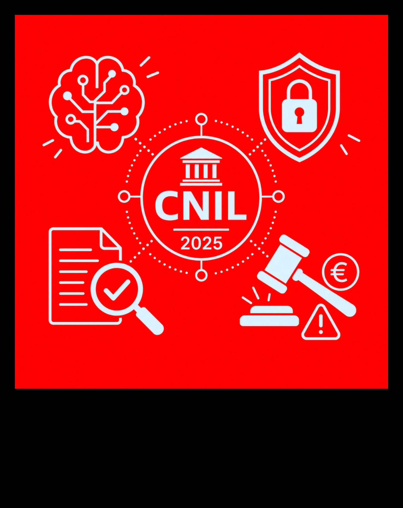 RAPPORT CNIL 2025 | PRES DE 500 MILLIONS € D'AMENDES | LA CNIL TRANSFORME L’OBLIGATION DE SÉCURITÉ DE L’ARTICLE 32 RGPD EN LIGNE BUDGÉTAIRE INCONTOURNABLE.
