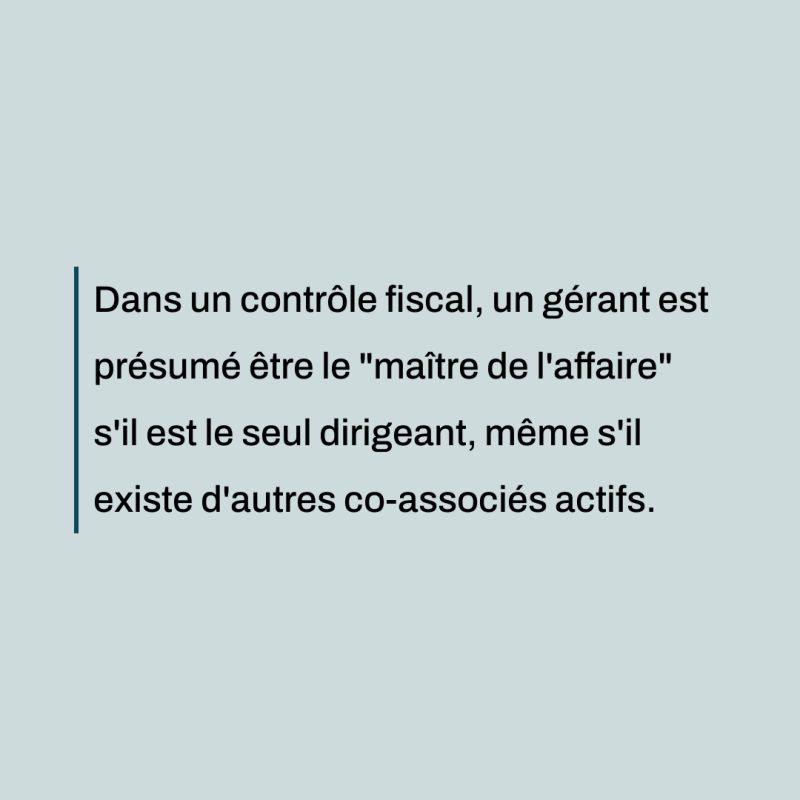 Comment un gérant peut-il prouver qu'il n'est pas le seul "maître de l'affaire" de son entreprise ?