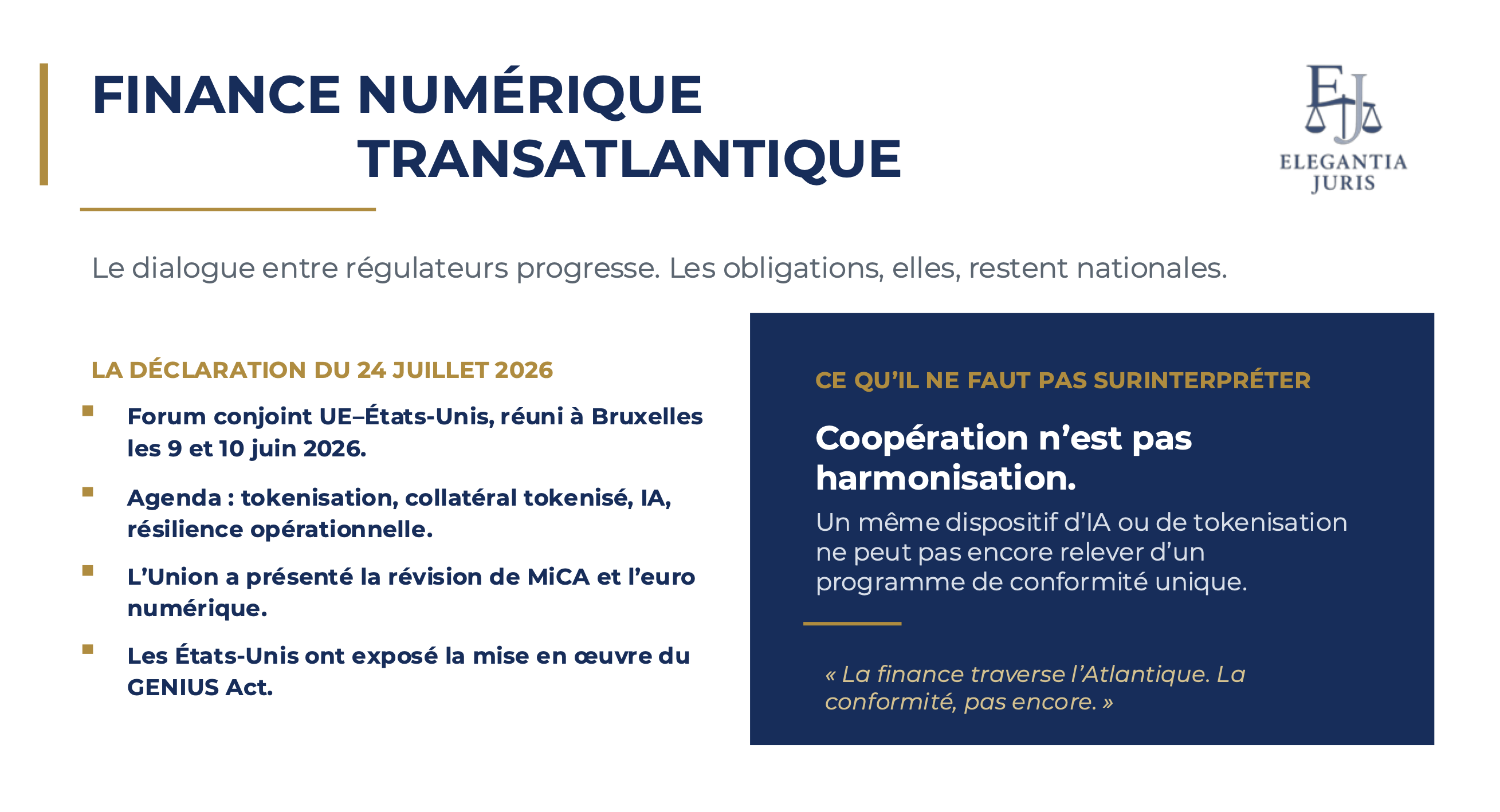 La finance numérique devient transatlantique. La conformité reste nationale.