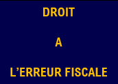 Droit à l’erreur en matière de résidence fiscale